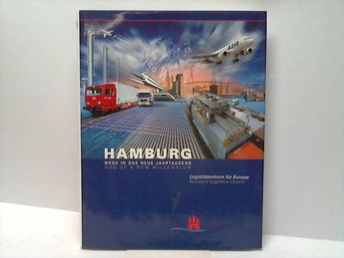 Hamburg - Wege in das neue Jahrtausend: Logistikzentrum für Europa Books