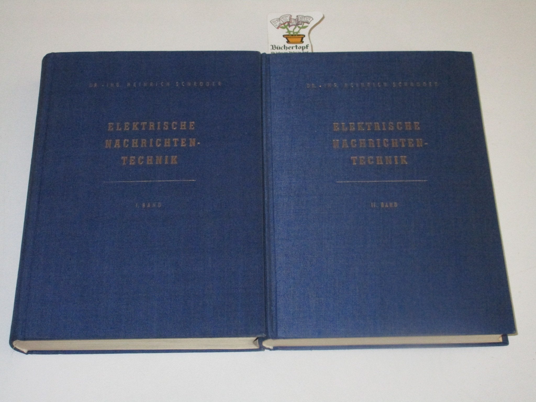 Elektrische Nachrichtentechnik. 2 Bände. 1: Grundlagen, Theorie und Berechnung, passiver Übertragungsnetzwerke; 2: Röhren und Transistoren mit ihren Anwendungen bei der Verstärkung, Gleichrichtung und Erzeugung von Sinusschwingungen Books