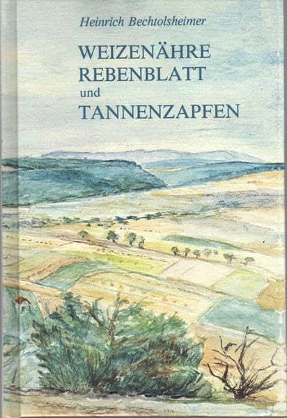 Weizenähre Rebenblatt und Tannenzapfen: Erzählungen aus dem rheinischen Lande Contemporary literature