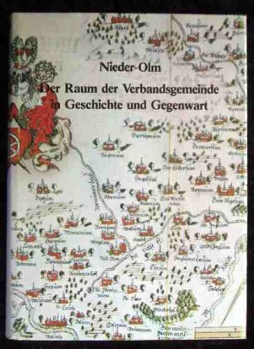 Nieder-Olm. Der Raum der Verbandsgemeinde in Geschichte und Gegenwart Books