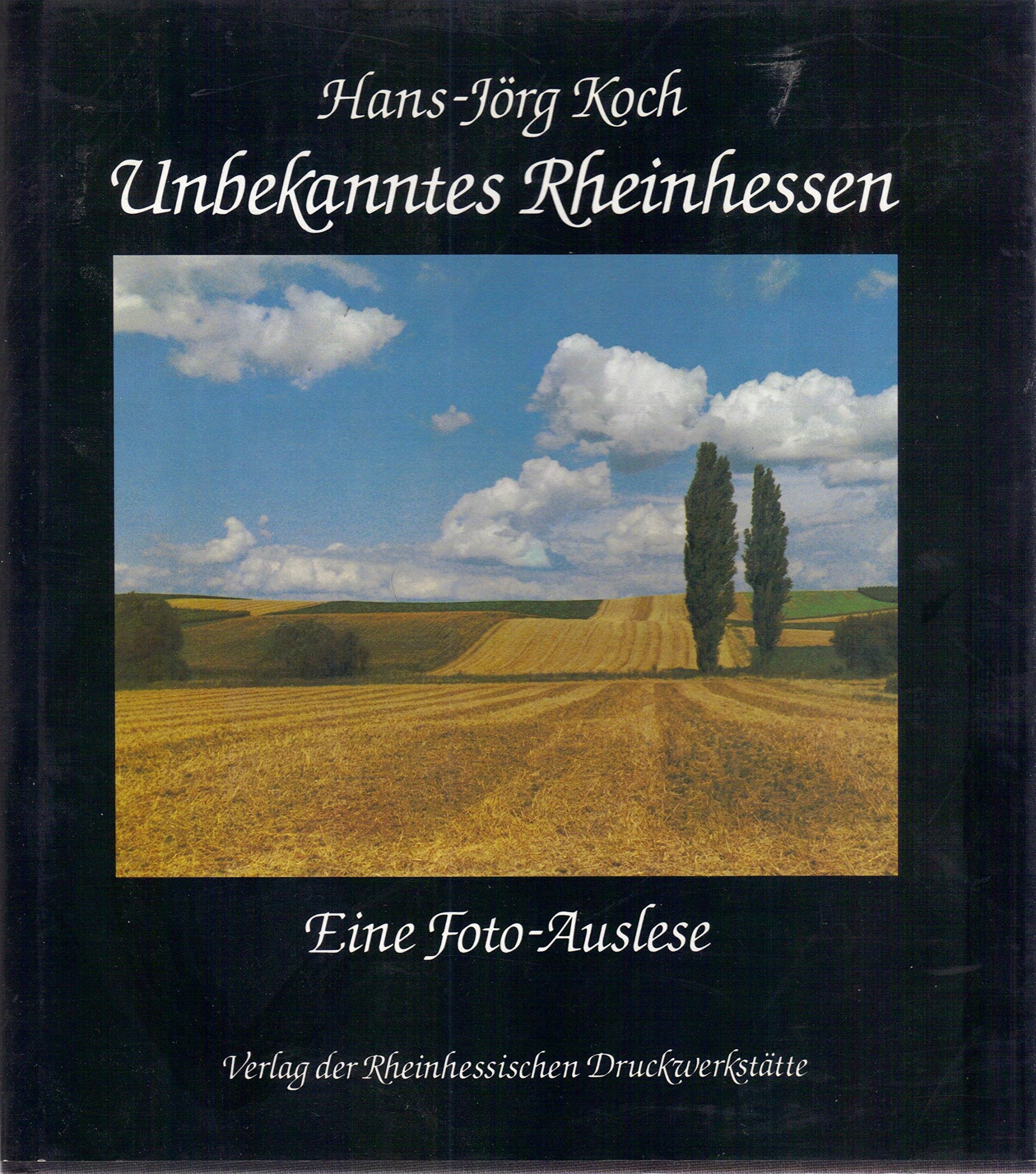 Unbekanntes Rheinhessen: Eine Foto-Auslese Books