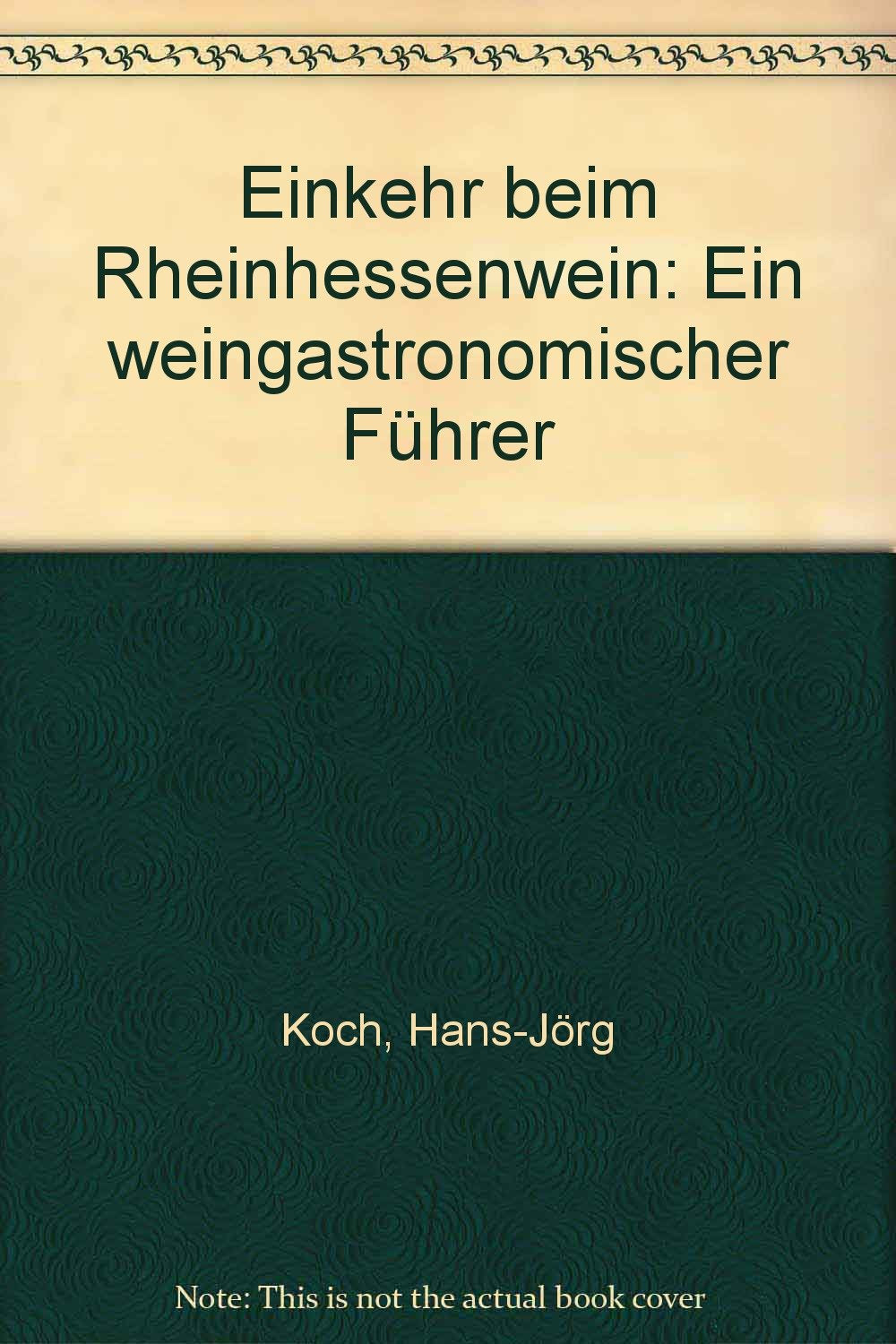 Einkehr beim Rheinhessenwein: Ein weingastronomischer Führer Travel