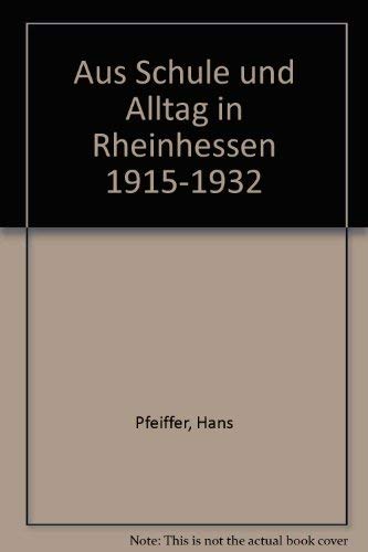 Aus Schule und Alltag in Rheinhessen 1915-1932 Books
