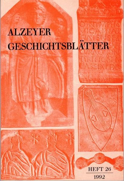 Alzeyer Geschichtsblätter: Heft 26 Politics & History