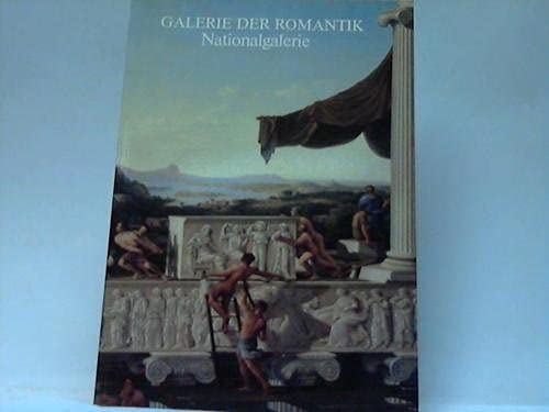 Galerie der Romantik. Nationalgalerie book
