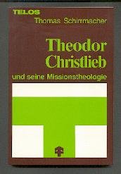 Theodor Christlieb und seine Missionstheologie Books