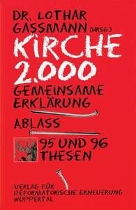 Kirche 2000: Gemeinsame Erklärung - Ablass - 95 und 96 Thesen Books