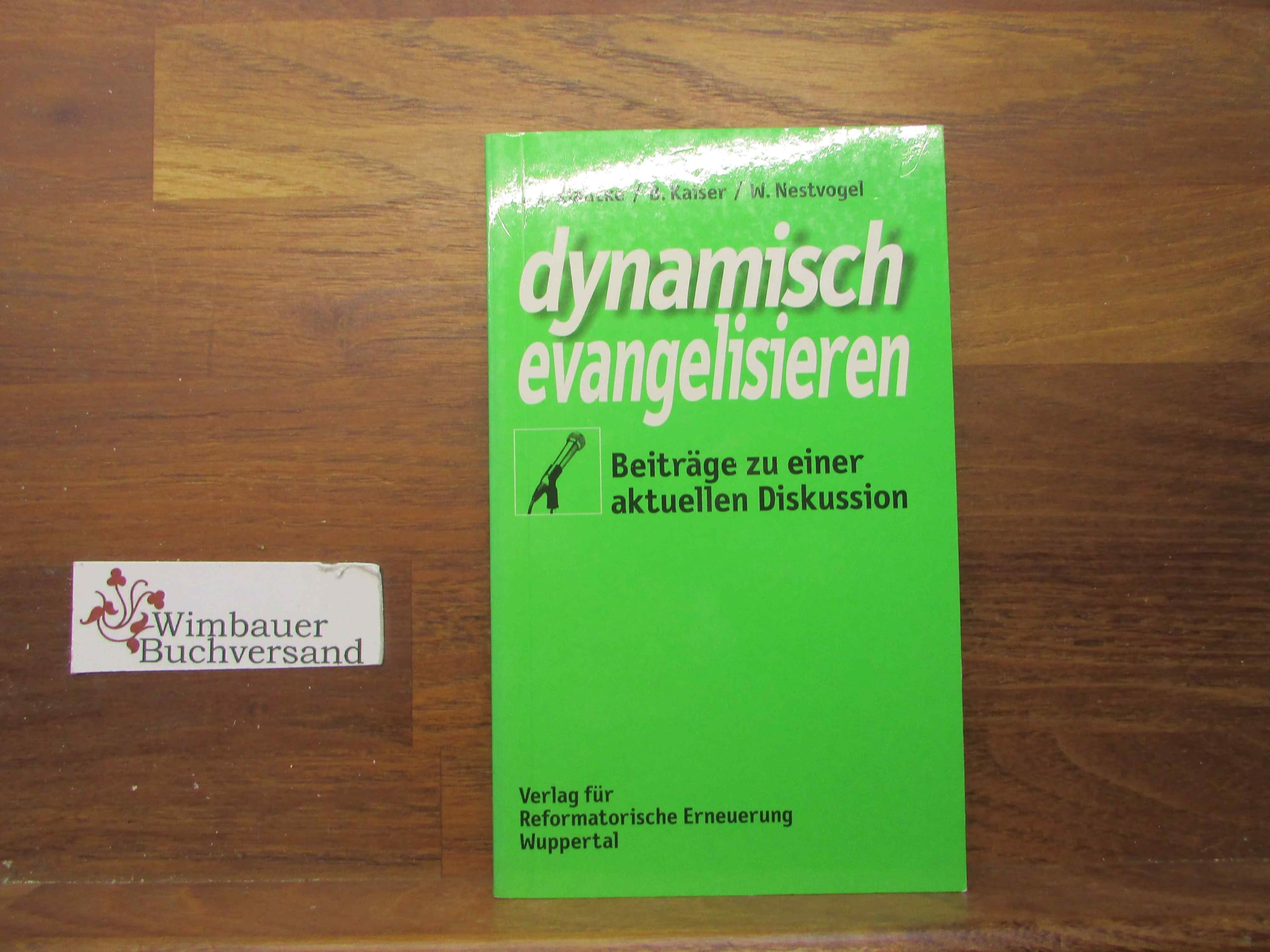dynamisch evangelisieren: Beiträge zu einer aktuellen Diskussion Books