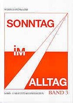 Sonntag im Alltag, Band 3: Sonn- und Festtagspredigten Books