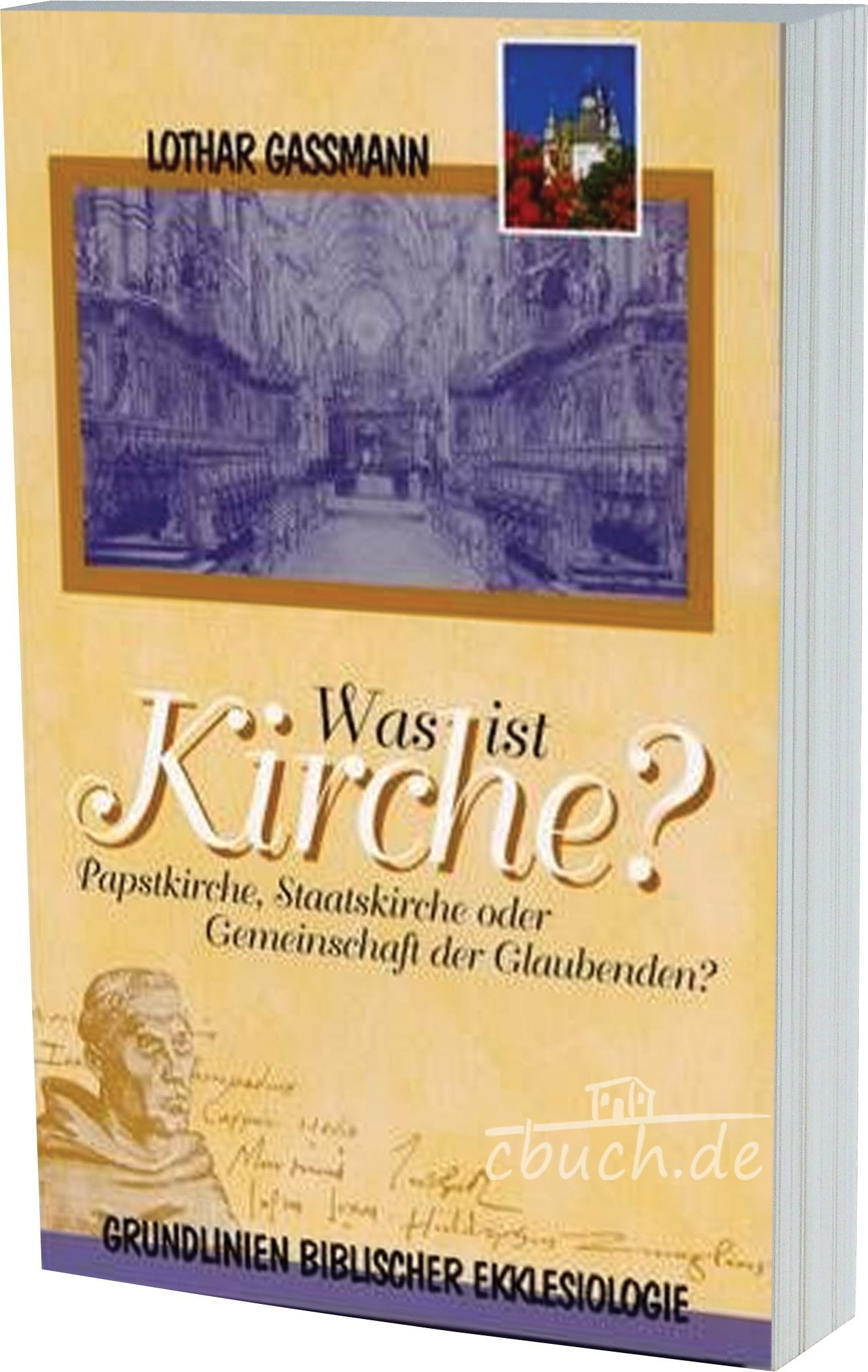 Was ist Kirche?: Papstkirche, Staatkirche oder Gemeinschaft der Glaubenden? Books