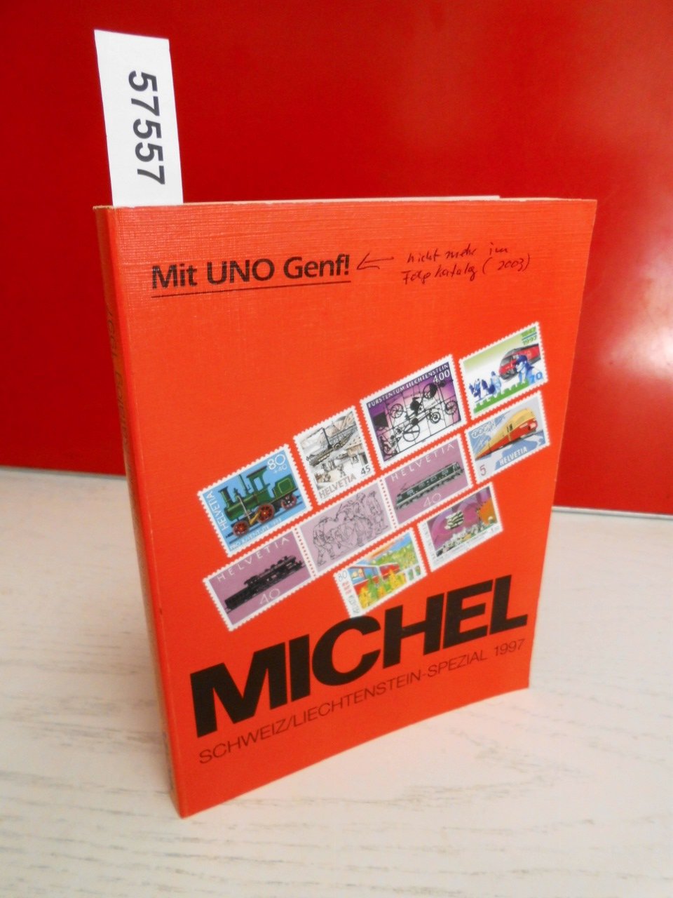 Michel- Katalog Schweiz / Liechtenstein- Spezial 1997. Mit UNO Genf Reference Books