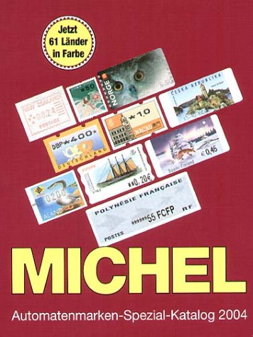 MICHEL-Automatenmarken-Spezial-Katalog ganze Welt 2004 Books