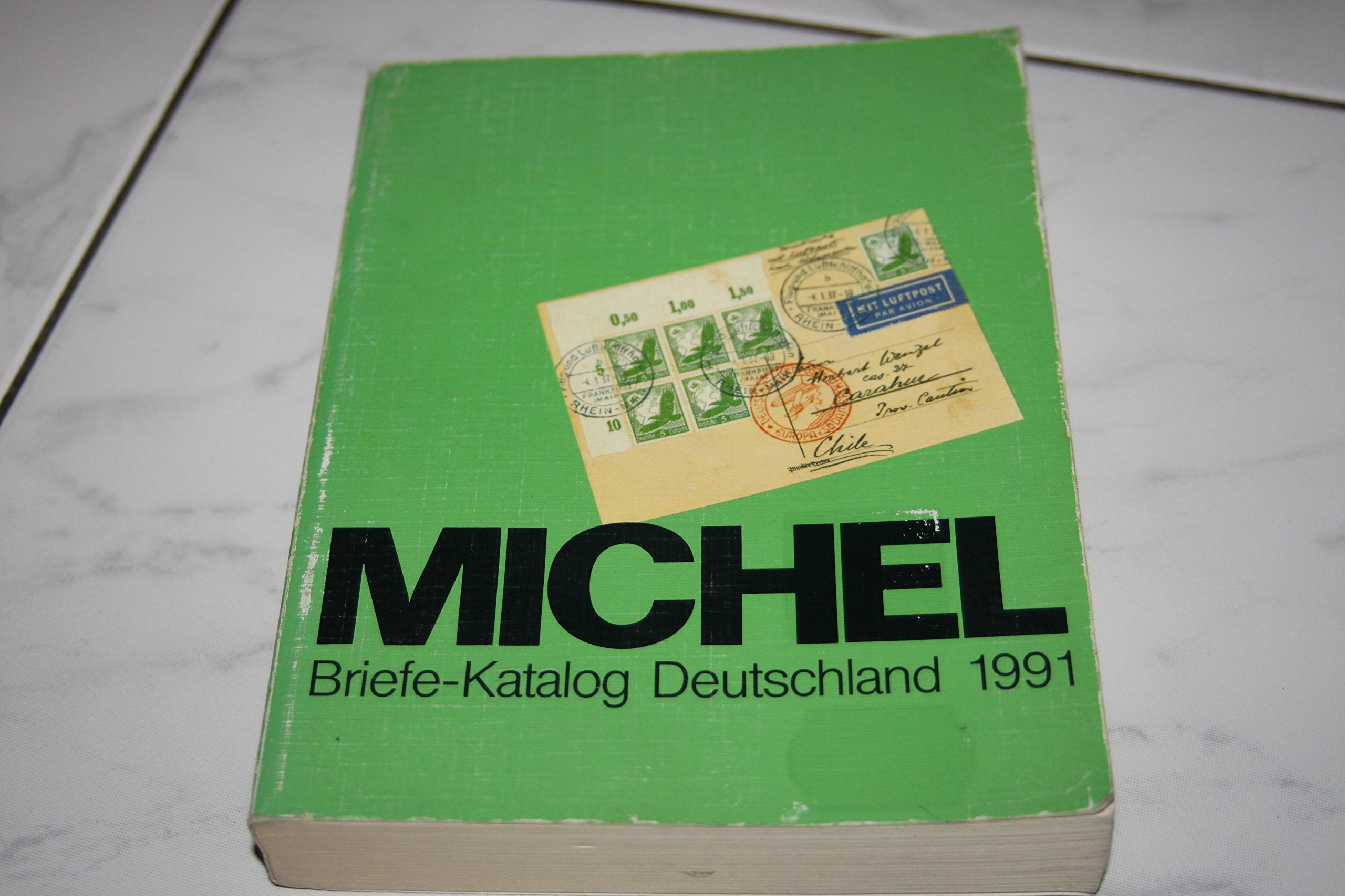 Michel-Briefe-Katalog 1991. Einzel-, Mehrfach- und Mischfrankaturen auf Briefen book