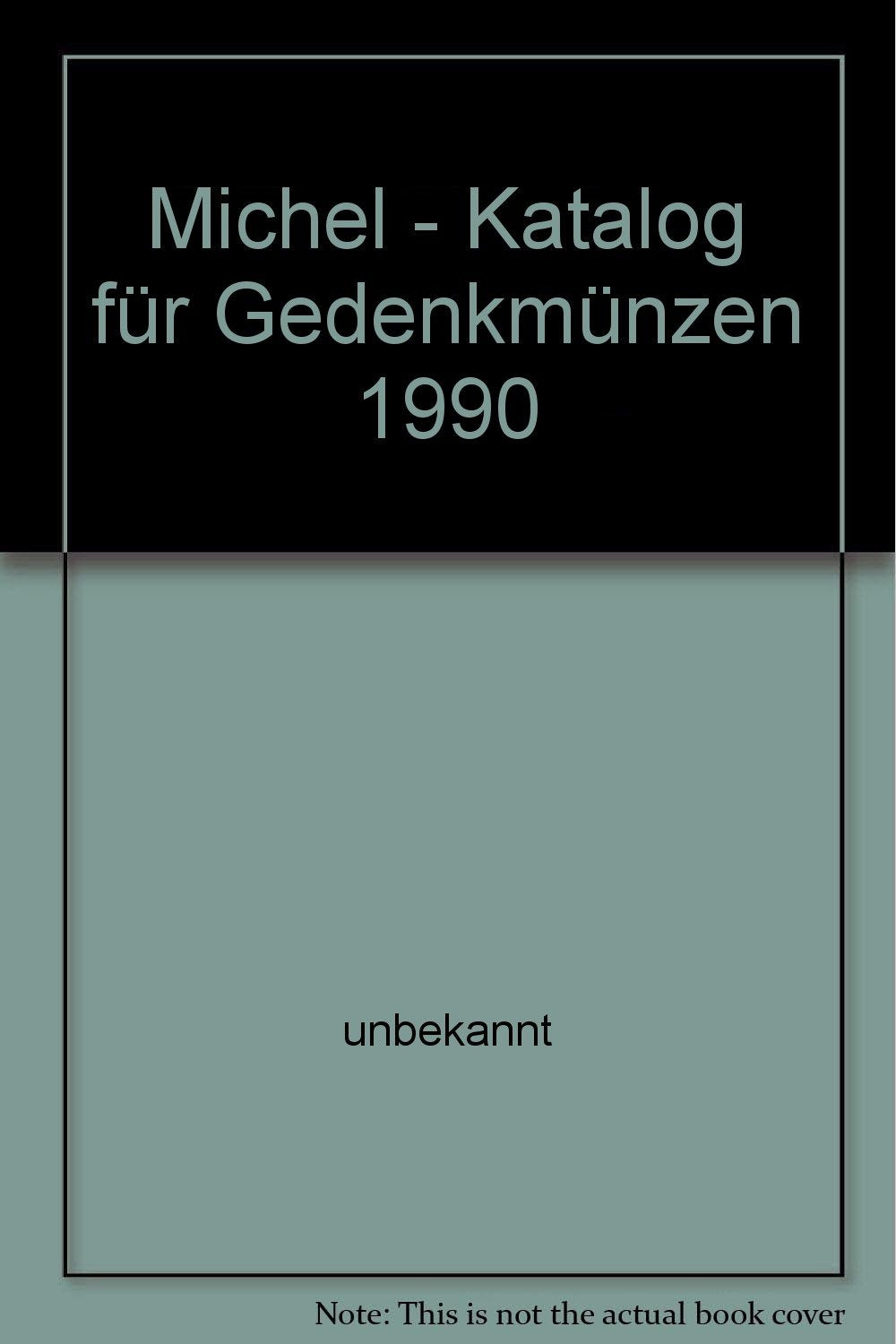 Michel - Katalog für Gedenkmünzen 1990 Books