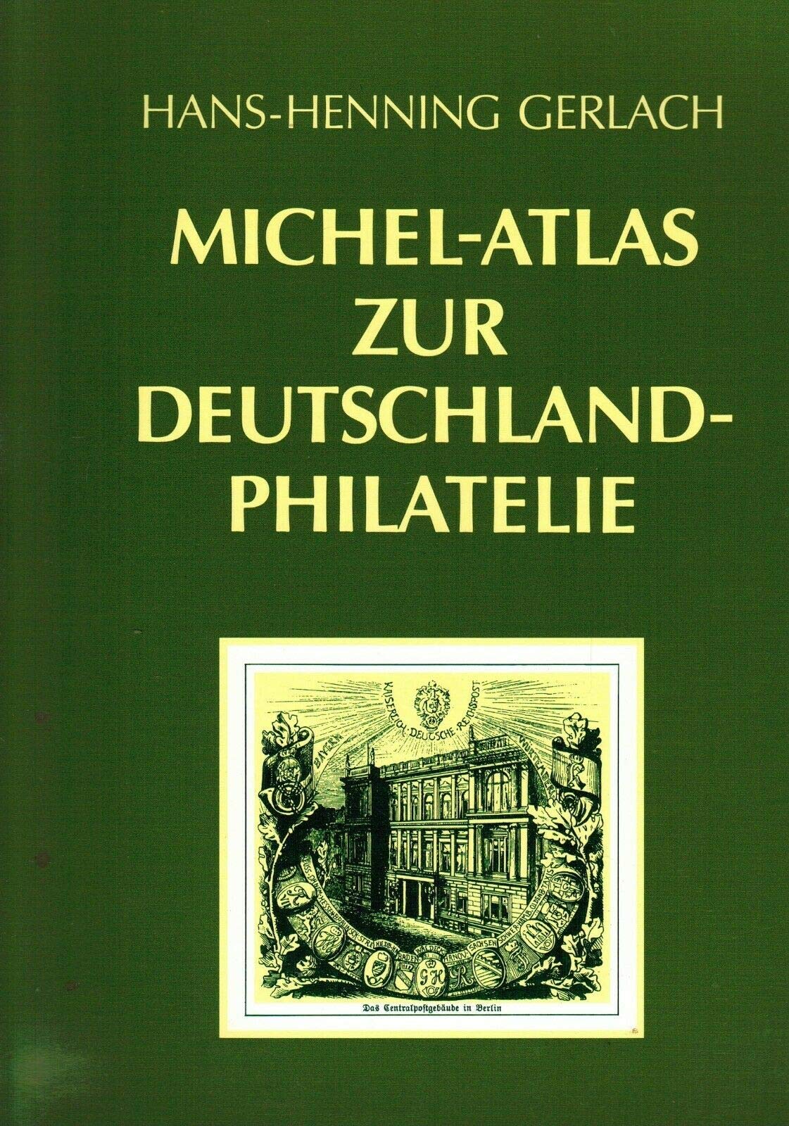 Michel-Atlas zur Deutschland-Philatelie. Neue, verbesserte Auflage Books