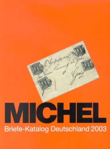 Michel- Katalog Briefe Deutschland 2002/2003 Essays & Short Stories