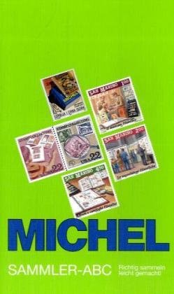 Michel Sammler-ABC: Richtig sammeln leicht gemacht! book