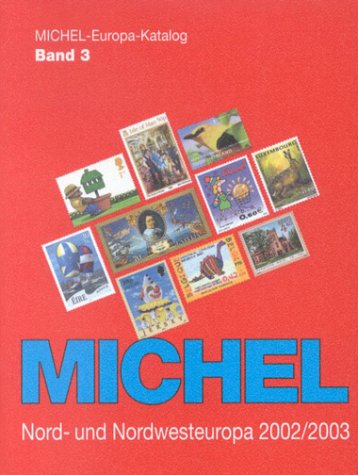 MICHEL-Nord- und Nordwesteuropa-Katalog 2002/2003 (EK 3) Reference Books
