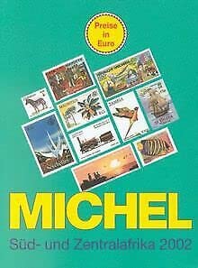 Michel Übersee-Katalog, Bd.6, Süd- und Zentralafrika 2002 Reference Books