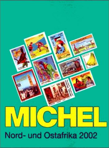 MICHEL-Nord- und Ostafrika-Katalog 2002 (ÜK 4) Reference Books