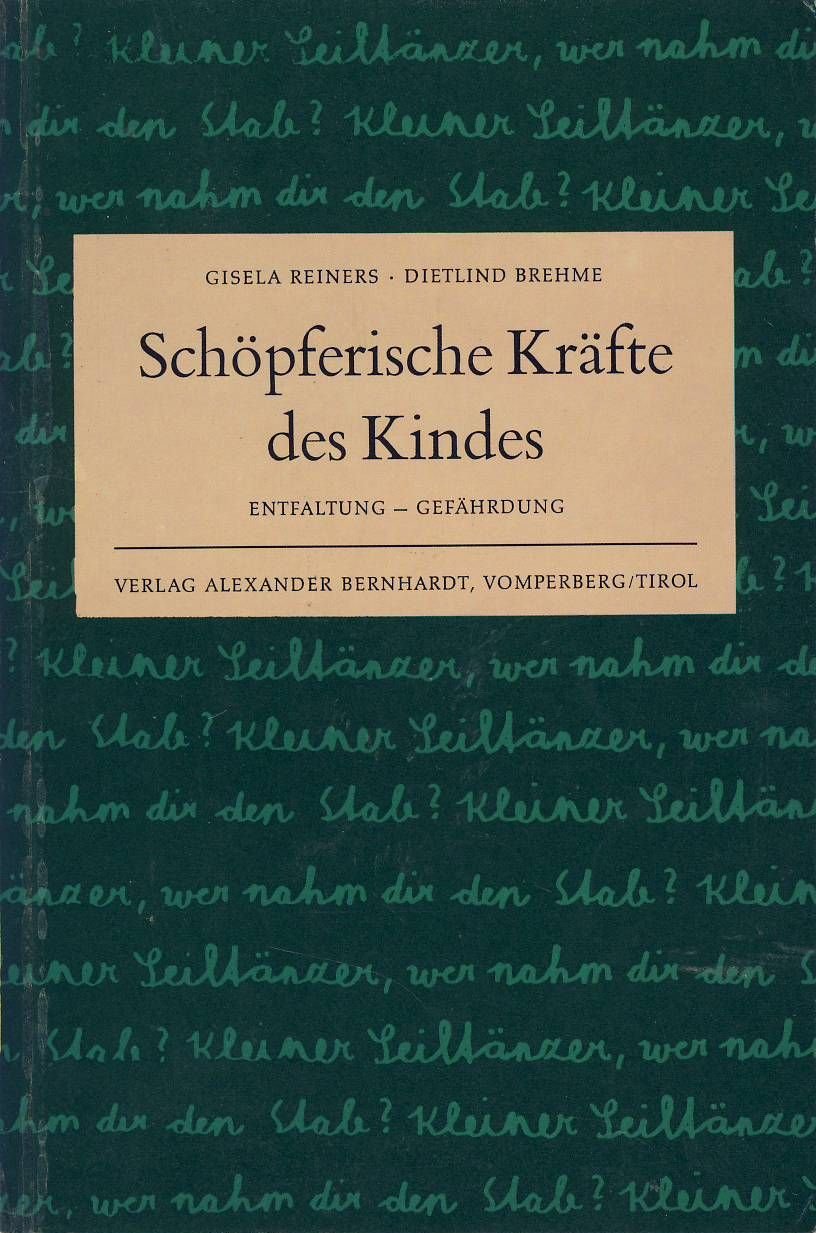 Schöpferische Kräfte des Kindes. Entfaltung - Gefährdung Psychology
