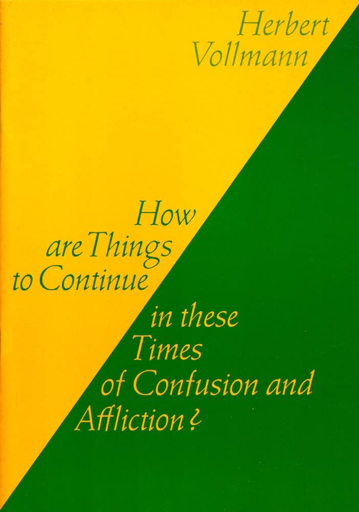 How are Things to Continue in These Times of Confusion and Affliction? Religion & Esotericism