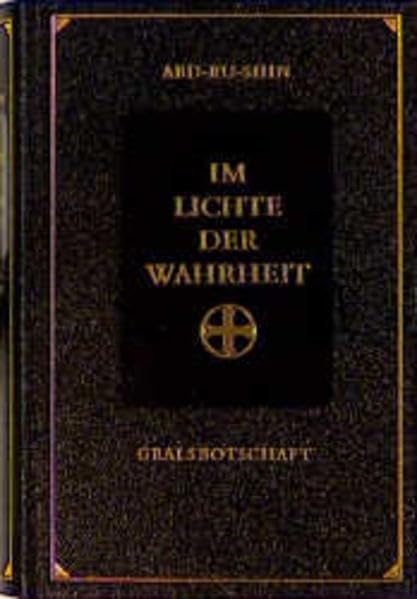 Im Lichte der Wahrheit: Gralsbotschaft Philosophy
