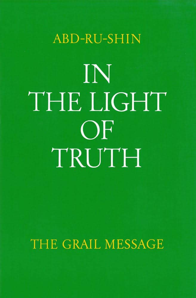 In the Light of Truth: v. 1: Grail Message (In the Light of Truth: Grail Message) Religion & Esotericism