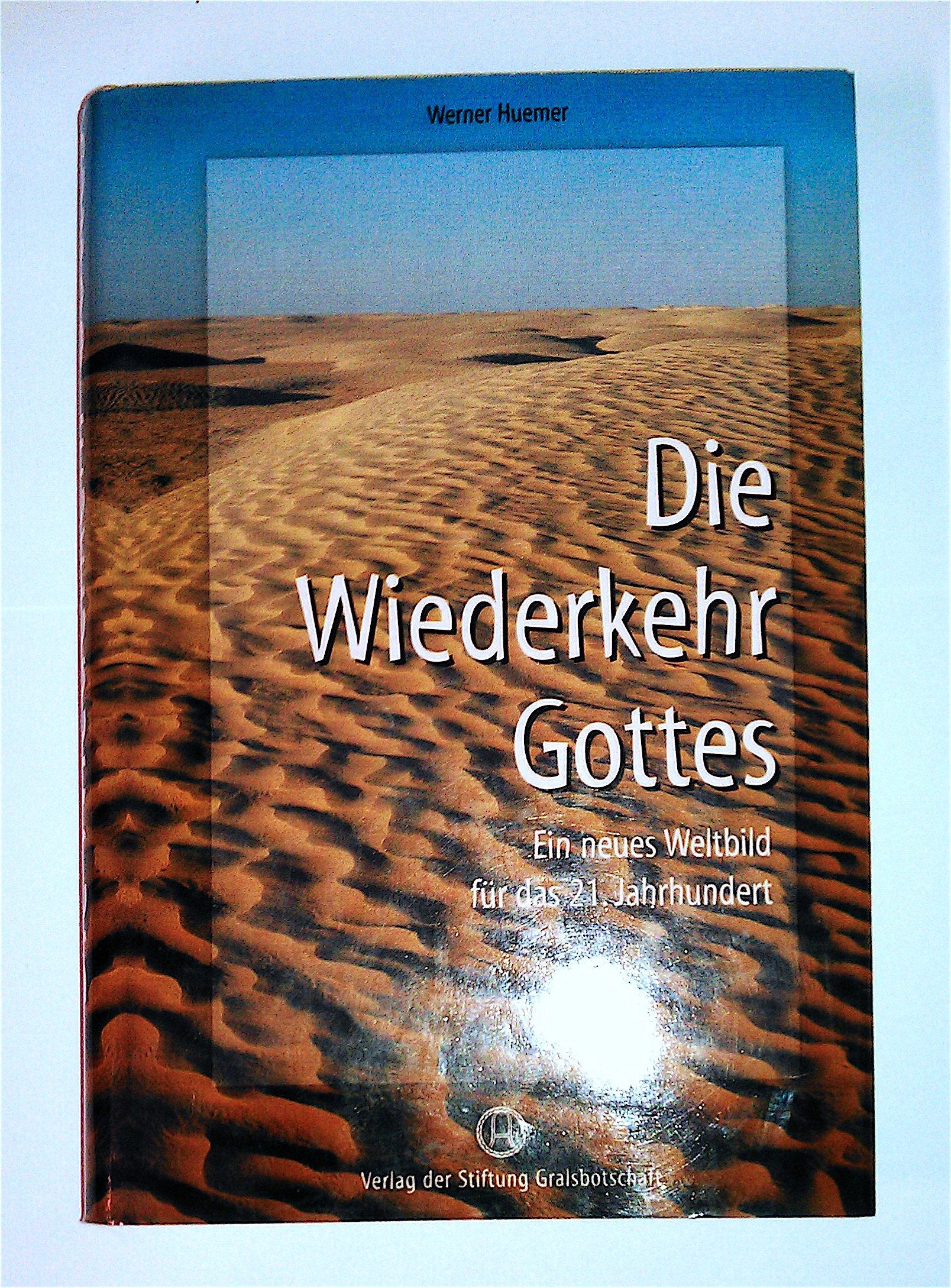 Die Wiederkehr Gottes: Ein neues Weltbild für das 21. Jahrhundert Philosophy