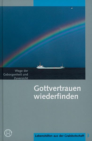 Gottvertrauen wiederfinden: Wege der Geborgenheit und Zuversicht Art & Literature