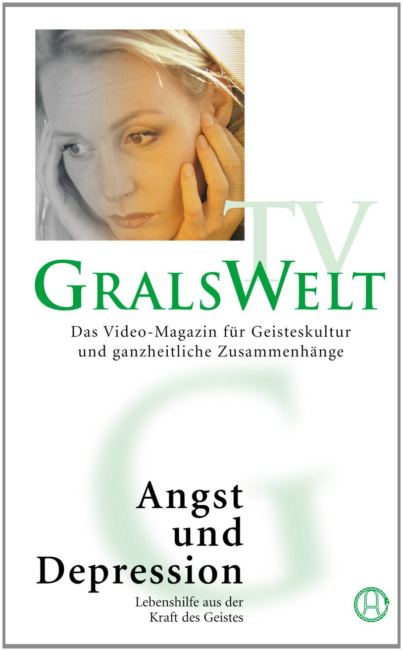 GralsWelt TV "Angst und Depression" DVD: Lebenshilfe aus der Kraft des Geistes Books