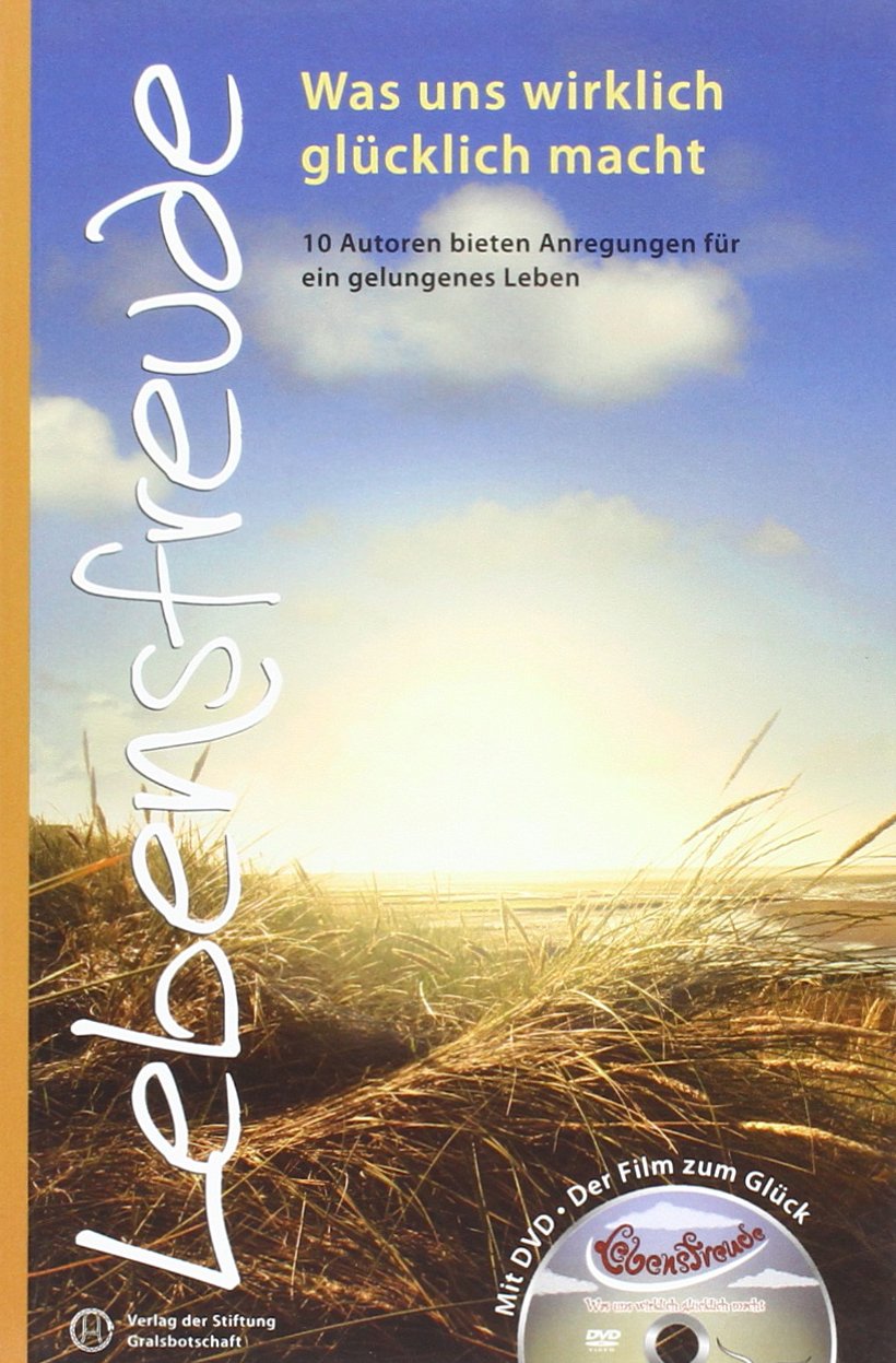 Lebensfreude - Was uns wirklich glücklich macht Religion & Esotericism
