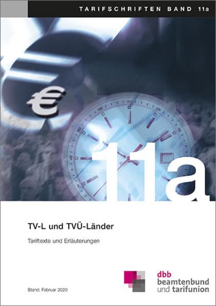 TV-L und TVÜ-Länder: Tariftexte und Erläuterungen (Tarifschriften) Law