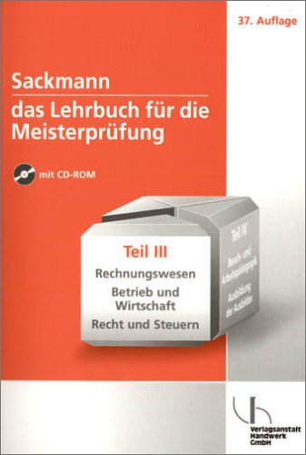Sackmann - Das Lehrbuch für die Meisterprüfung: Rechnungswesen - Betrieb und Wirtschaft - Recht und Steuern Business, Finance & Career