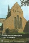 Benediktinische Stätten in Skandinavien: Mit postalischer Dokumentation und vielen Abbildungen Hobbies & Crafts