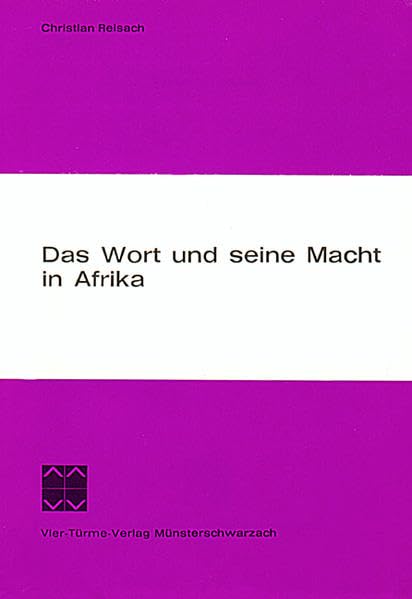 Das Wort und seine Macht in Afrika book
