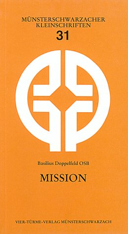 Mission (Münsterschwarzacher Kleinschriften) Religion & Esotericism