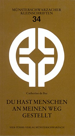 Du hast Menschen an meinen Weg gestellt (Münsterschwarzacher Kleinschriften) Books