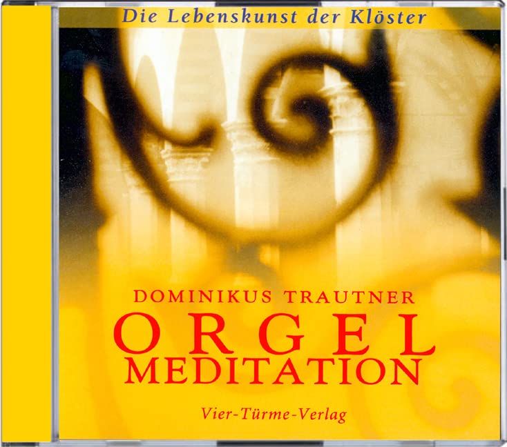 Orgelmeditation, 1 Audio-CD (Die Lebenskunst der Klöster) Sheet Music