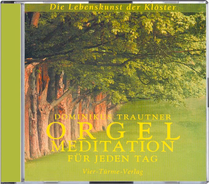 Orgelmeditationen für jeden Tag. CD: Die Lebenskunst der Klöster Sheet Music