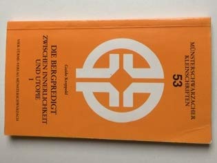Die Bergpredigt zwischen Innerlichkeit und Utopie 1 Books