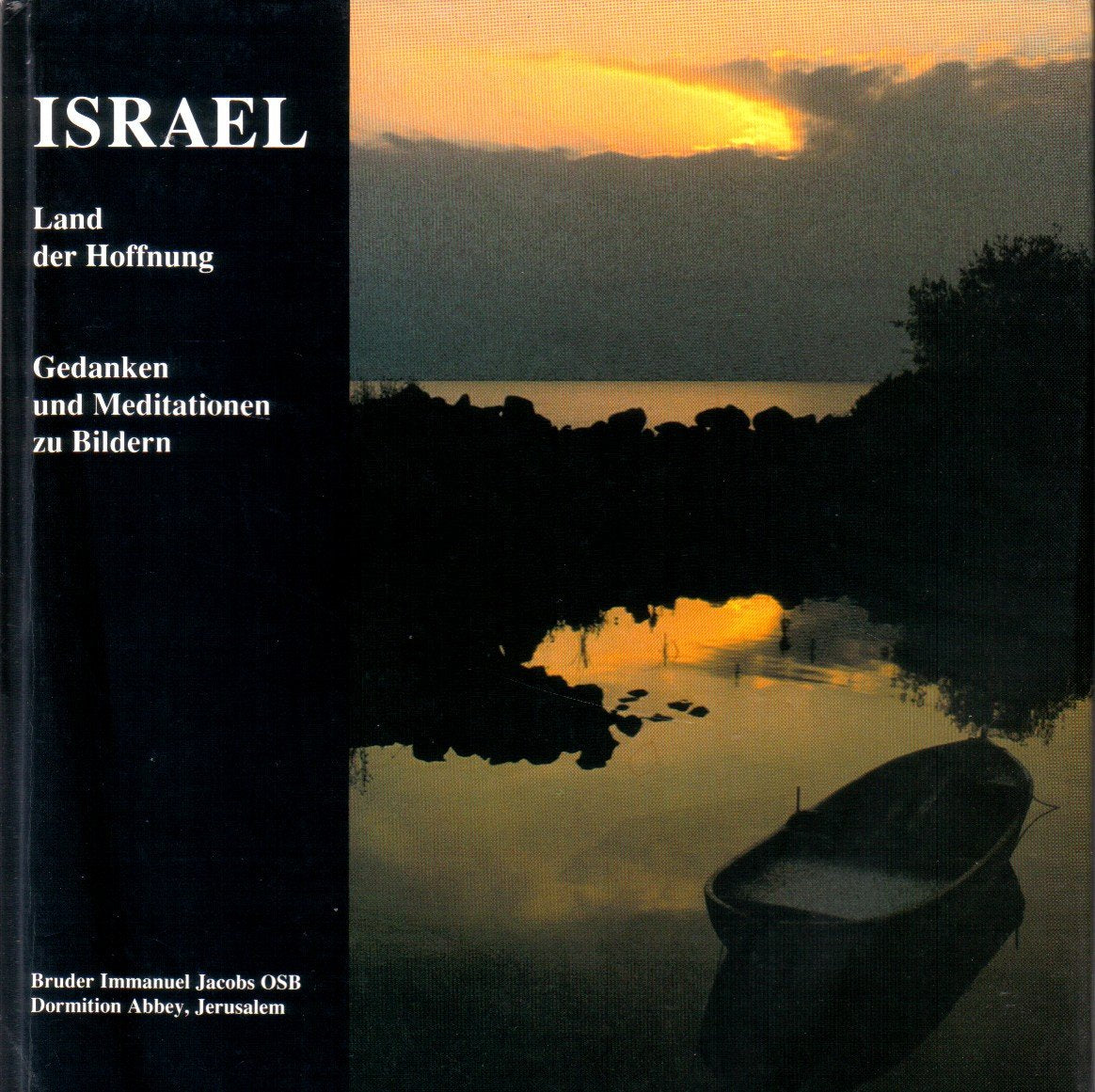 Israel - Land der Hoffnung: Gedanken und Meditationen zu Bildern Poetry