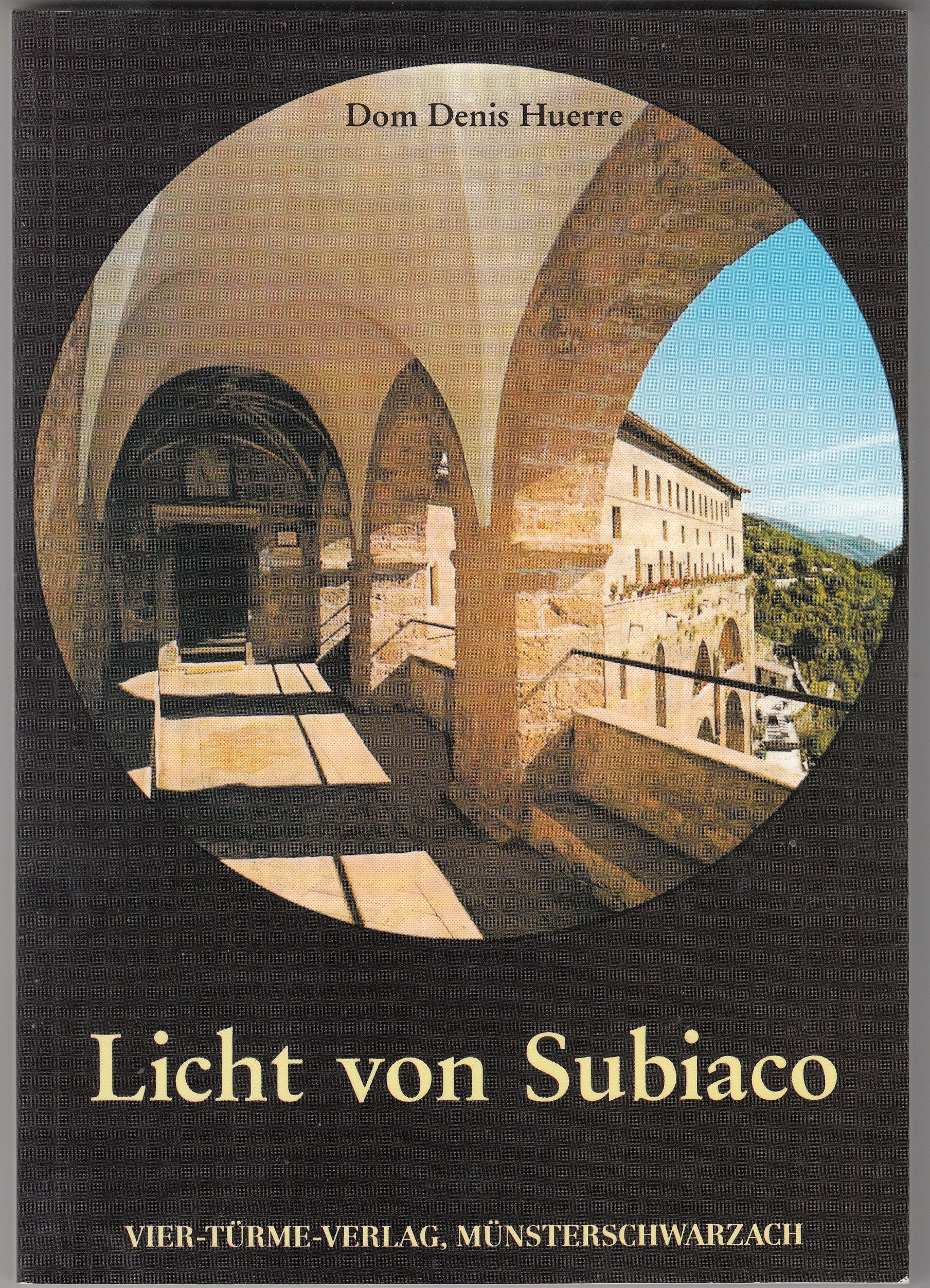 Licht von Subiaco: Ein Weg der Bekehrung Religion & Esotericism