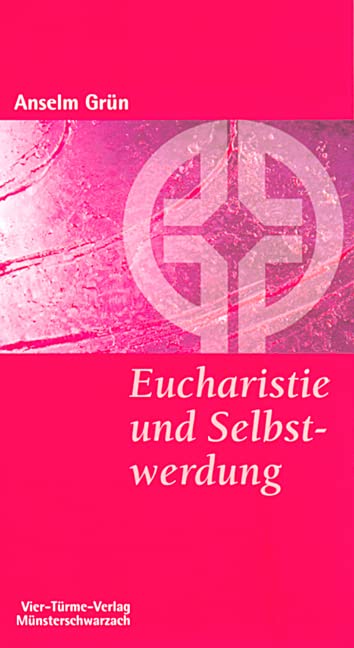 Eucharistie und Selbstwerdung Lifestyle Books
