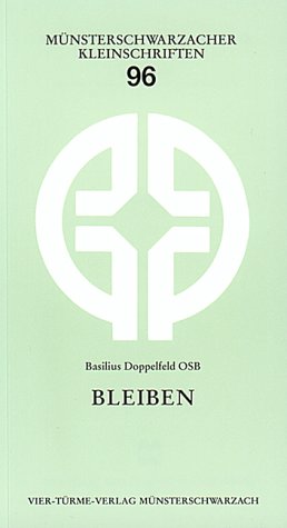 Bleiben (Münsterschwarzacher Kleinschriften) Religion & Esotericism
