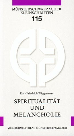 Spiritualität und Melancholie (Münsterschwarzacher Kleinschriften) Health, Nutrition & Fitness