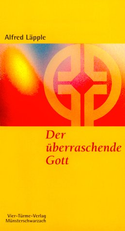 Der überraschende Gott (Münsterschwarzacher Kleinschriften) Religion & Esotericism