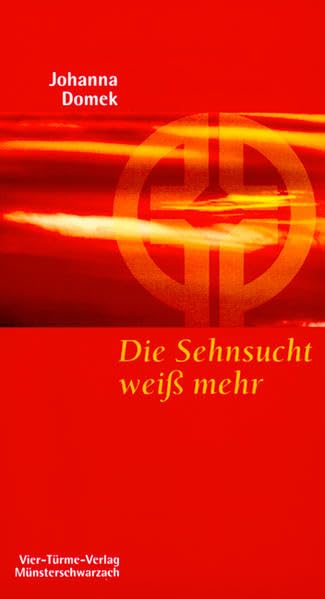 Die Sehnsucht weiß mehr: Vom geistlichen Suchen und Finden (Münsterschwarzacher Kleinschriften) Lifestyle