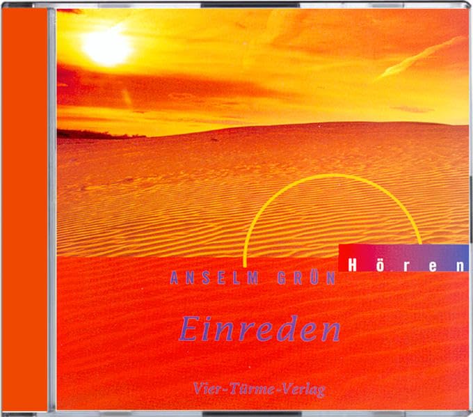 Einreden. CD: Mit Musik des Gitarrenduos Agua y Vino (Anselm Grün HÖREN): Übungen der Wüstenväter zum guten Umgang mit schlechten Gedanken Religion & Esotericism