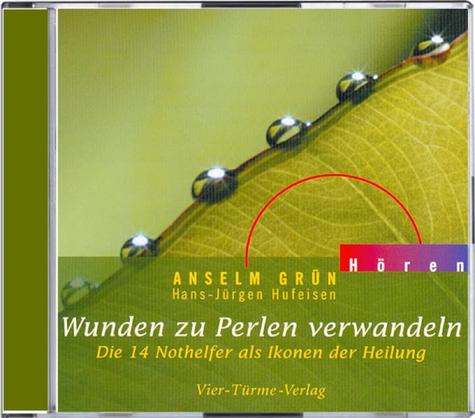 Wunden zu Perlen verwandeln. CD: Die 14 Nothelfer als Ikonen der Heilung (Anselm Grün HÖREN) Social Sciences